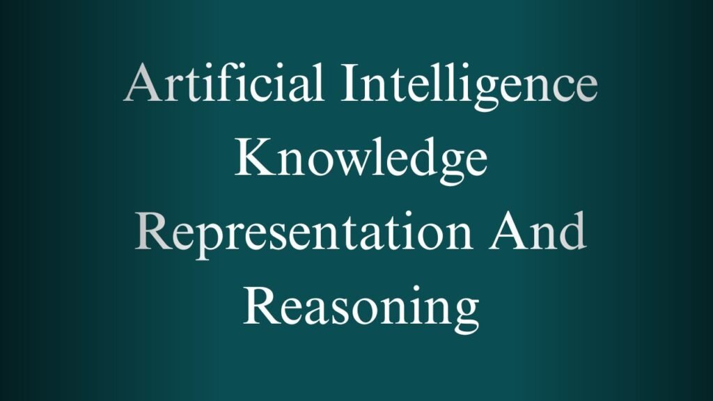 NPTEL Artificial Intelligence Knowledge Representation And Reasoning Week 1 And 2 Assignment Answers
