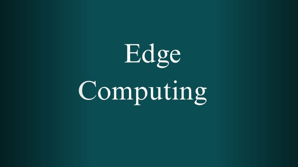NPTEL Edge Computing Week 1 And 2 Assignment Answers